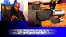 Prophetic eclipse coming to the earth-David Owuor