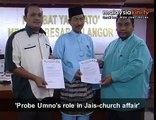 'Probe Umno's role in Jais-church affair'