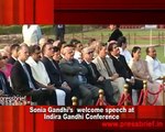 Congress President Sonia Gandhi's welcome speech at Indira Gandhi Conference