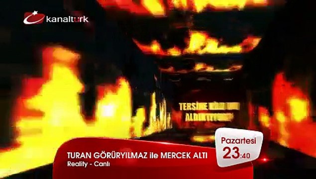 TURAN GÖRÜRYILMAZ İLE MERCEK ALTI 24 Ağustos Pazartesi akşamı saat 23.40'ta Kanaltürk'te!