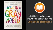 Living in a Gray World A Christian Teens Guide to Understanding Homosexuality - BOOK PDF