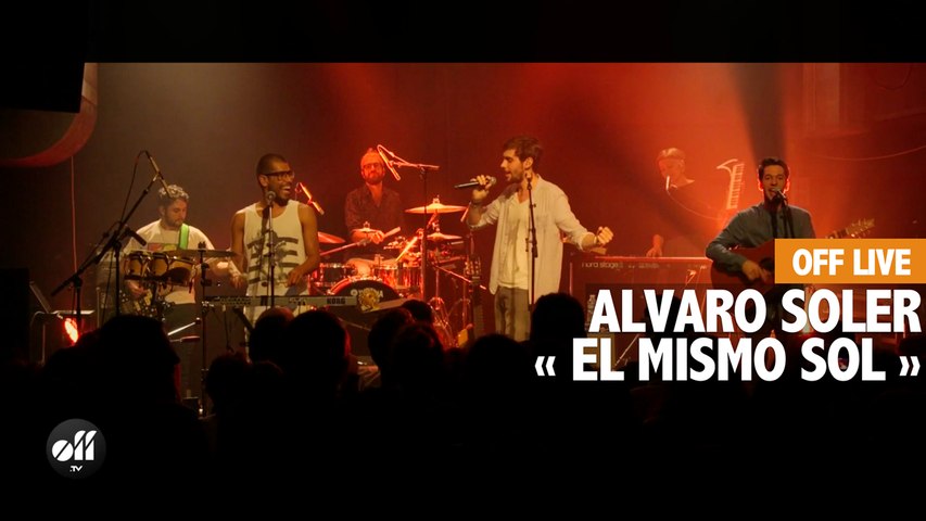 OFF LIVE - Alvaro Soler : El Mismo Sol - Vidéo Dailymotion