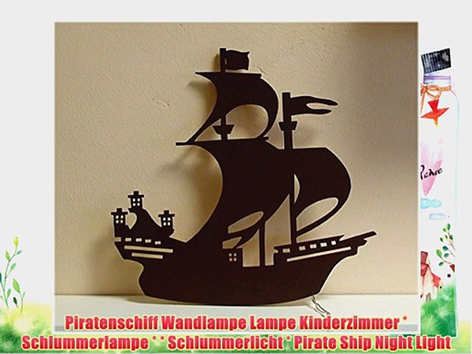 Piratenschiff Wandlampe Lampe Kinderzimmer * Schlummerlampe * * Schlummerlicht * Pirate Ship
