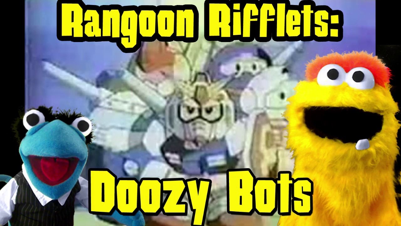 Rangoon Rifflet: Doozy Bots!