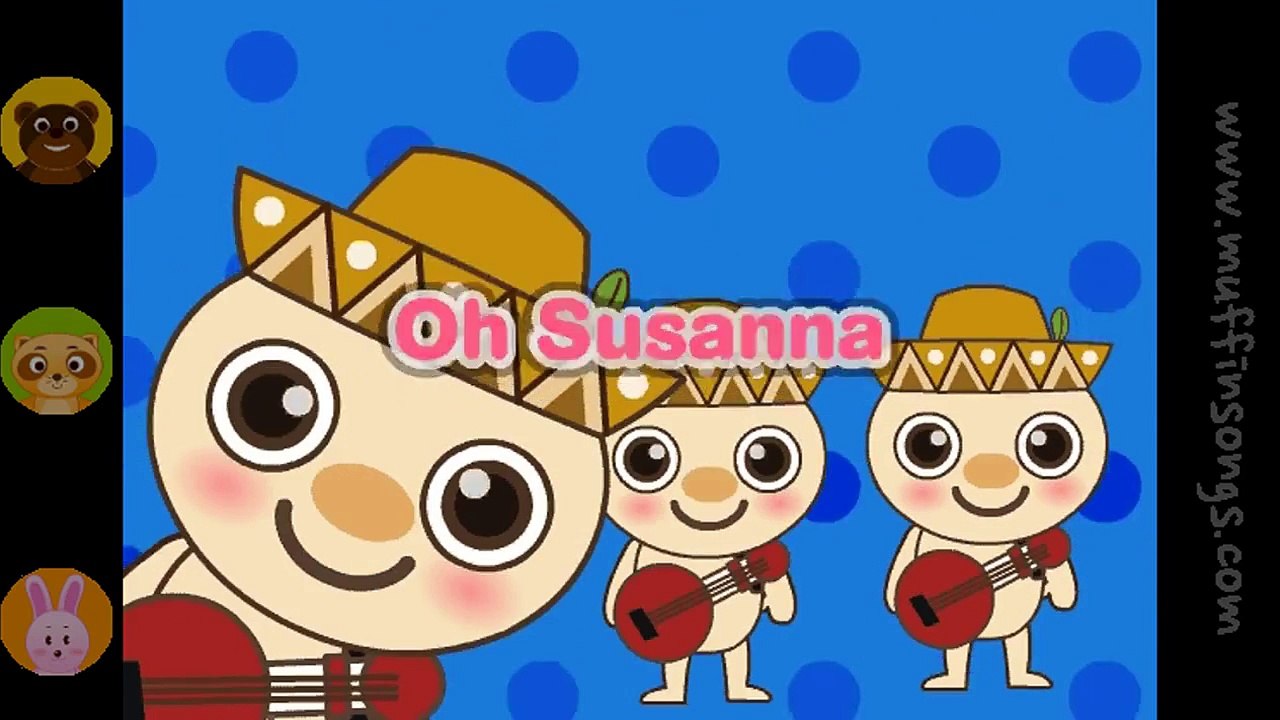 Oh! Susanna - Nursery Rhyme