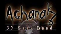 Achanak 37 Saal Baad (Title Track)