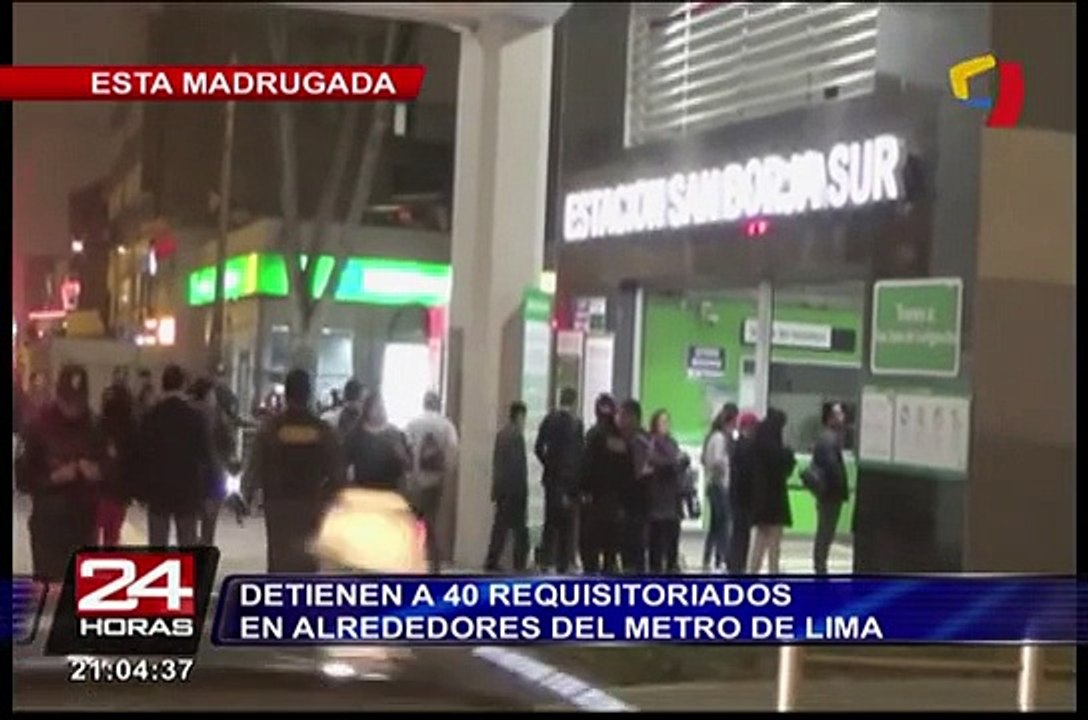 Detienen a más de 40 requisitoriados en alrededores del Metro de Lima