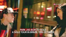PARK JAE-BUM TO HOLD A SOLO TOUR IN BRAZIL THIS OCTOBER
