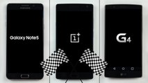 Galaxy Note 5 vs. OnePlus Two vs. LG G4 Speed Test