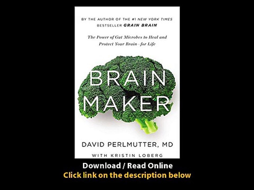 Brain Maker The Power Of Gut Microbes To Heal And Protect Your Brainfor Life -  BOOK PDF