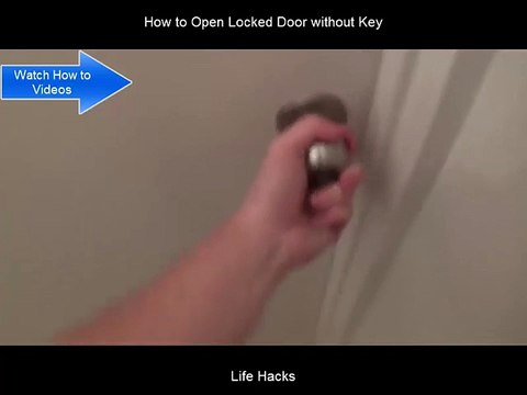 How to Open Locked Door without Key