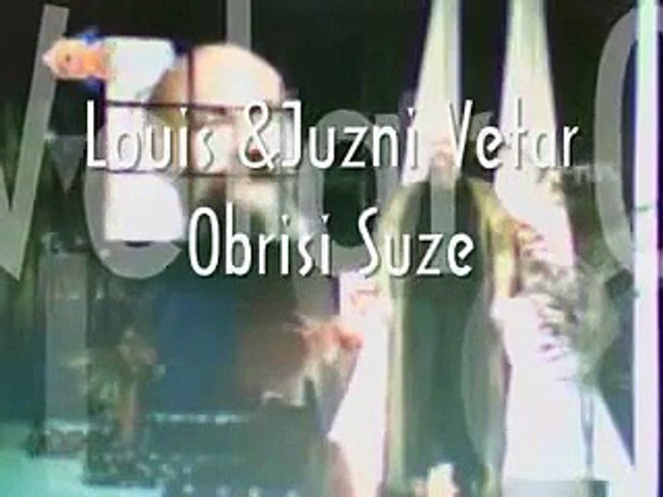 Louis  & Juzni Vetar  /  Obrisi Suze