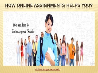 How Online Assignments Helps You