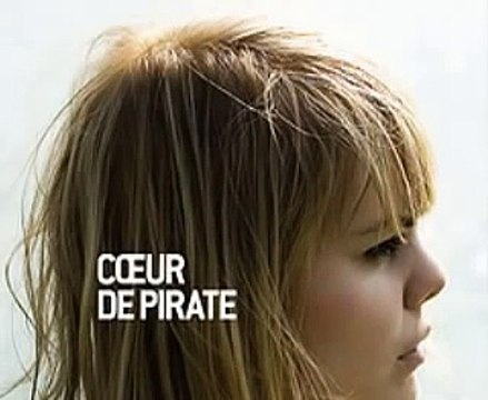 Coeur de pirate. Pour un infidèle