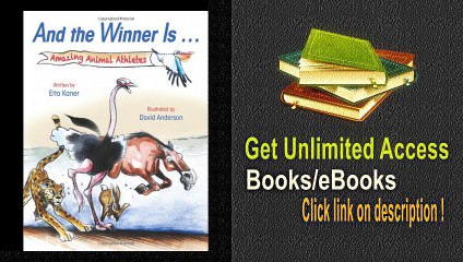 And the Winner Is ... Amazing Animal Athletes PDF