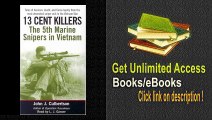 13 Cent Killers The 5th Marine Snipers in Vietnam PDF