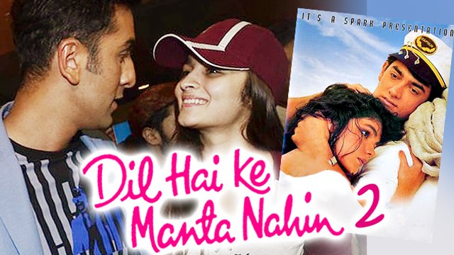 Ranbir Kapoor & Alia Bhatt In 'Dil Hai Ki Manta Nahin' Sequel?
