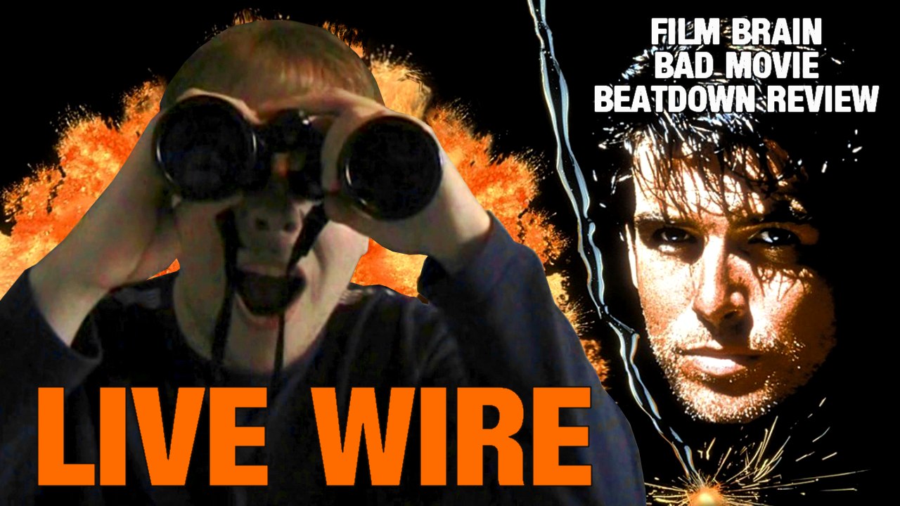 Bad Movie Beatdown: Live Wire (REVIEW)