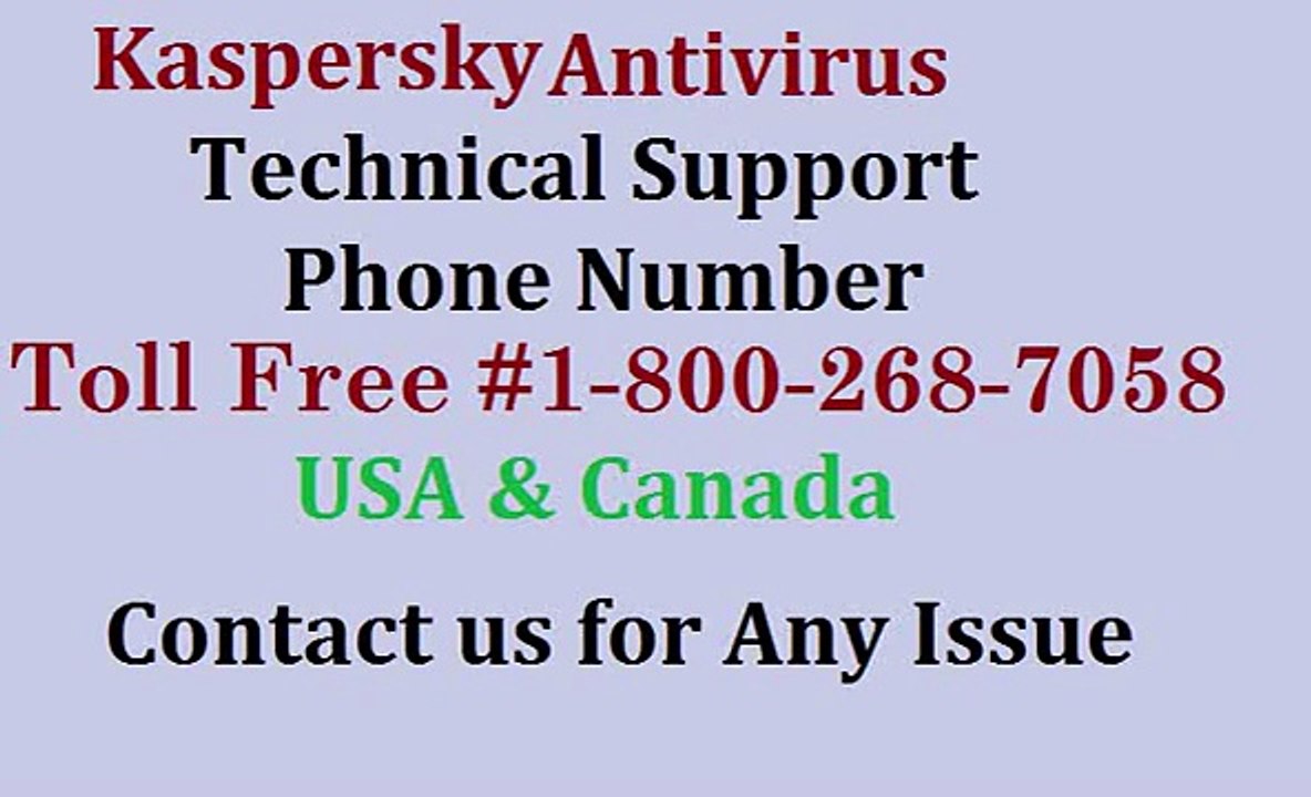 Kaspersky Antivirus Technical Support Phone Number #1-800-268-7058 For USA & Canada.