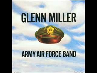 Glenn Miller and the Army Air Corps Orchestra: "The St. Louis Blues March "