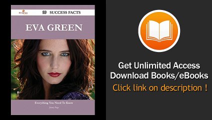 Eva Green 99 Success Facts Everything you need to know about Eva Green - BOOK PDF