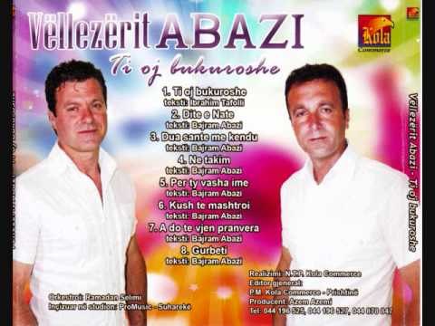 Vellezerit Abazi - Dua sante me kendu