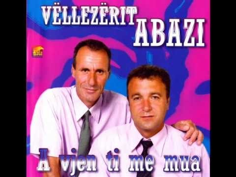 Vellezerit Abazi - Dikur e kam dasht nje vajze