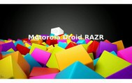 Motorola Droid RAZR  Info and Details