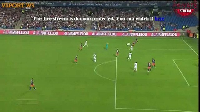0_1 Blaise Matuidi Great Goal HD - Montpellier v. PSG - Ligue 1 - 21.08.2015 HD