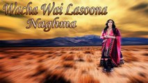Naghma - Wacha Wai Lasoona