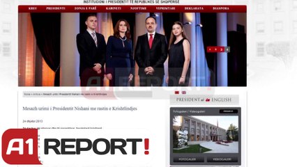 A1 Report - Presidenti Nishani ngaterron Krishtlindjet me Pashket