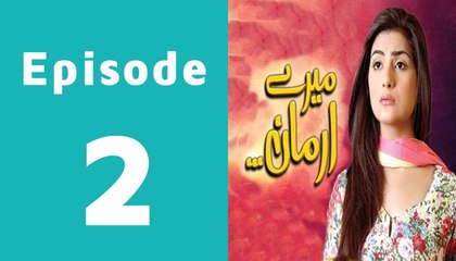 Mere Armaan Episode 2 Full