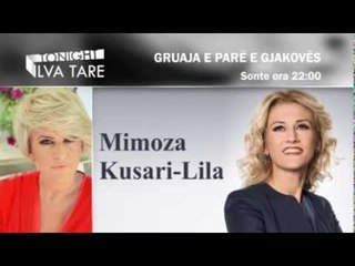 Mimoza Kusari-Lila ne Tonight Ilva Tare ne Rtv Ora News