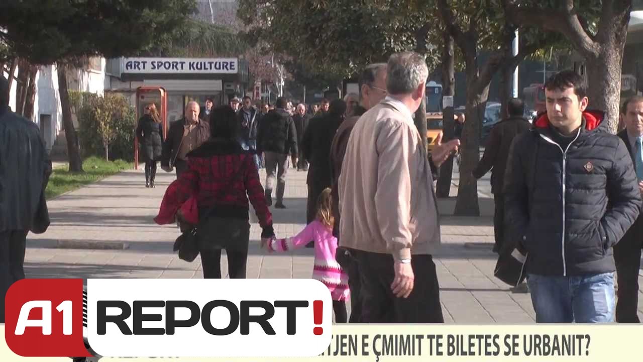 A1 REPORT-VOX REPORT-SI E KOMENTONI RRITJEN E ÇMIMIT TE BILETES SE URBANIT?