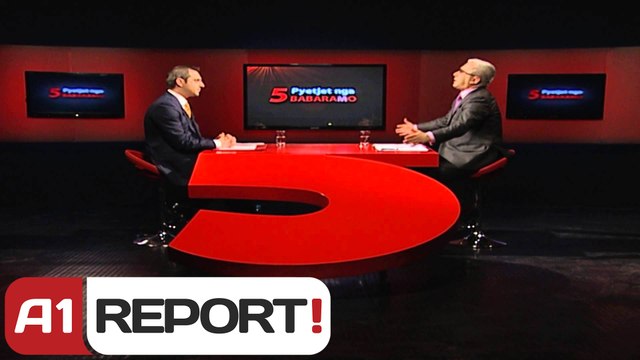 A1 Report - 5 Pyetjet nga Babaramo, ne studio Sajmir Tahiri