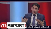 A1 Report - Tete a Tete, i ftuar Elvis Naci - 31 Janar 2014