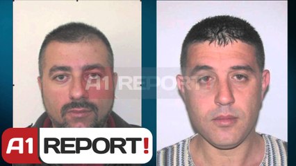 A1 Report - Policia 10 mijë € për arrestimin e kushërinjve Mëhillaj, ja fotot