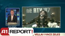 A1 Report - Hysni Zela: Amaneti i Vaçes, të prehet në Shqipëri