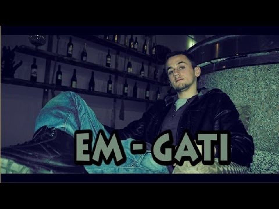 EMï - GATI