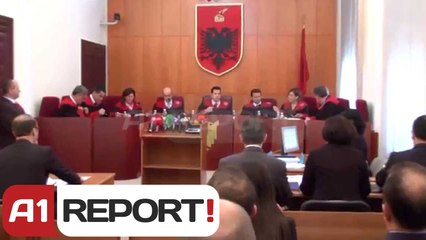A1 Report - Kushtetuesja rrëzon ligjin për "administratën gjyqësore"