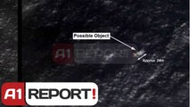 A1 Report - Malajzi, sateliti identifikon 122 objekte te Avionit te zhdukur