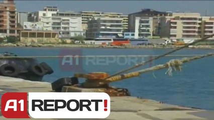 A1 Report - Porti i Vlores,Haxhinasto:Rrisim standartet,ka potenciale te medha