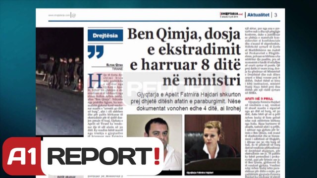 A1 Report - Ekstradimi ne Itali i 'Ben Qimes' dosja e harruar 8dite ne ministri