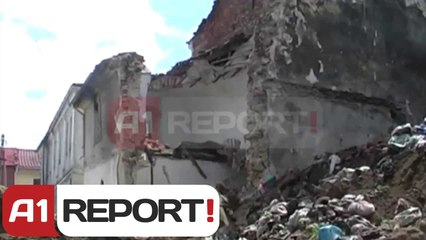 A1 Report - Korçe, shembet banesa monument kulture, shkak amortizimi