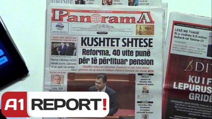 A1 Report - Shtypi dhe Ju - 2 Maj 2014