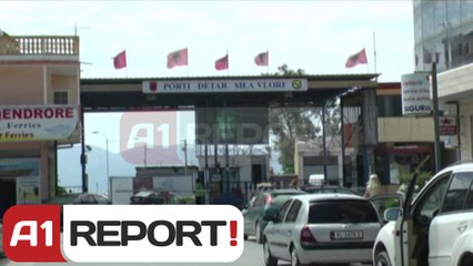A1 Report - Linja monopol Vlore-Brindizi s'ben me rruge, trageti s'dihet ku eshte