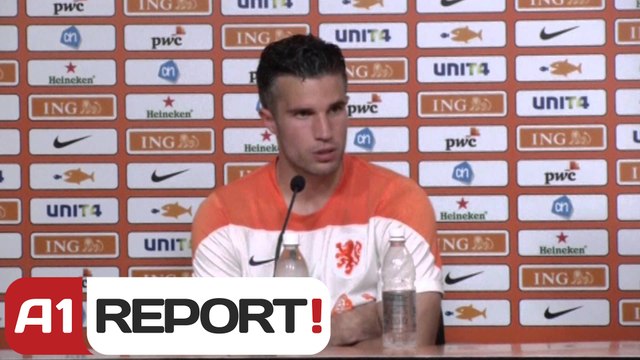 A1 Report - Van Persie i afte dhe gatshem për Kupën e Botës