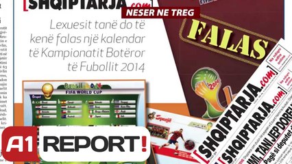 A1 Report - Brazil 2014, nesër bashkë me  Shqiptarja.com, një kalendar falas