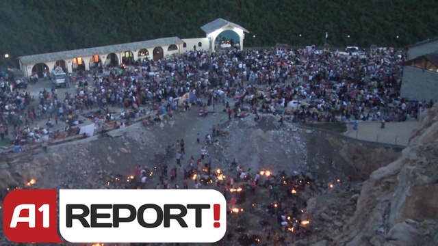 A1 Report - Speciale, Pelegrinët e një Kishe magjike A1 Report udhëtim drejt Laçit