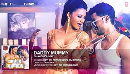 Daddy Mummy Full Song - Bollywood HD Song - Bhaag Johnny [2015]